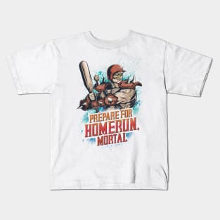 PREPARE FOR HOMERUN, MORTAL Kids T-Shirt